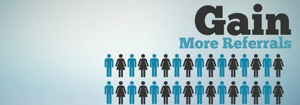 Gain More Referrals